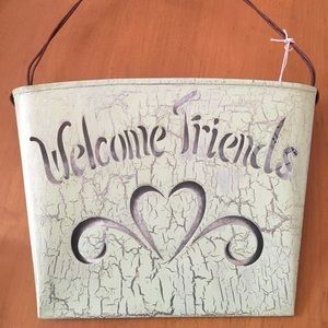 Welcome Friends Wall Bucket